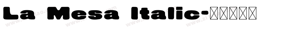 La Mesa Italic字体转换